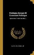 Politique Sociale Et Economie Politique: (questions Fondamentales)