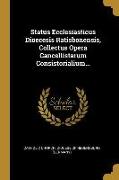 Status Ecclesiasticus Dioecesis Ratisbonensis, Collectus Opera Cancellistarum Consistorialium