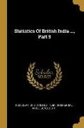 Statistics Of British India ..., Part 9