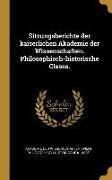 Sitzungsberichte der kaiserlichen Akademie der Wissenschaften. Philosophisch-historische Classe
