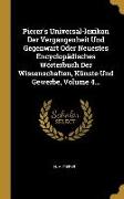 Pierer's Universal-lexikon Der Vergangenheit Und Gegenwart Oder Neuestes Encyclopädisches Wörterbuch Der Wissenschaften, Künste Und Gewerbe, Volume 4