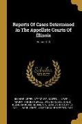 Reports Of Cases Determined In The Appellate Courts Of Illinois, Volume 111