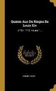 Quinze Ans Du Rlegne De Louis Xiv: (1700 - 1715), Volume 1