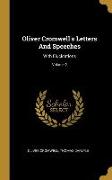 Oliver Cromwell's Letters And Speeches: With Elucidations, Volume 2