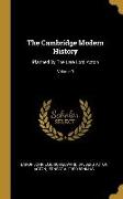 The Cambridge Modern History: Planned By The Late Lord Acton, Volume 9