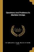 Questions And Problems In Machine Design