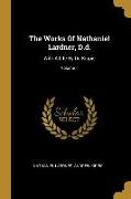 The Works Of Nathaniel Lardner, D.d.: With A Life By Dr. Kippis, Volume 1