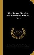 The Lives Of The Most Eminent British Painters, Volume 3