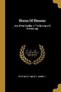 Horns Of Honour: And Other Studies In The By-ways Of Archæology