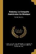 Ramona, La Conquête Américaine Au Mexique: Roman Anglais