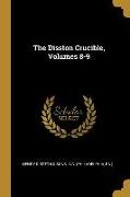 The Disston Crucible, Volumes 8-9