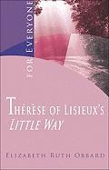 Therese of Lisieux's "Little Way" for Everyone