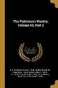 The Publishers Weekly, Volume 63, Part 2
