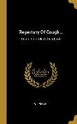 Repertory Of Cough...: Comp. From Allen's Handbook