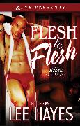 Flesh to Flesh: An Erotic Anthology