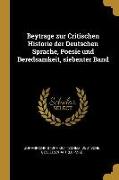 Beytrage zur Critischen Historie der Deutschen Sprache, Poesie und Beredsamkeit, siebenter Band