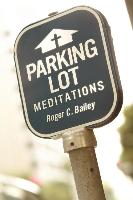 Parking Lot Meditations
