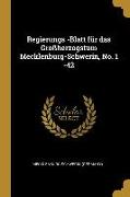 Regierungs -Blatt für das Großherzogstum Mecklenburg-Schwerin, No. 1 -42
