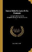 Sainte Bible En Latin Et En Français: Ouvrage Enrichi De Cartes Géographiques Et De Figures, Volume 21