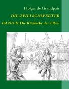 Die Zwei Schwerter, Band 2