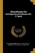 Abhandlungen der Geologischen Bundesanstalt, V. Band