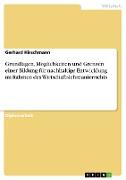 Grundlagen, Möglichkeiten und Grenzen einer Bildung für nachhaltige Entwicklung im Rahmen des Wirtschaftslehreunterrichts