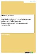 Zur Nachweisbarkeit eines Einflusses der politischen Richtungen der Bundesregierungen auf das deutsche Steuerrecht