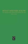 What Writers Know: The Language, Process, and Structure of Written Discourse