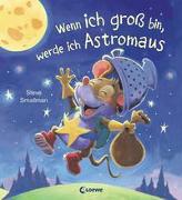 Wenn ich groß bin, werde ich Astromaus