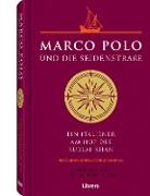 Marco Polo Die Seidenstraße