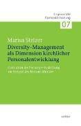 Diversity-Management als Dimension kirchlicher Personalentwicklung