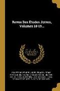 Revue Des Études Juives, Volumes 18-19