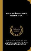 Revue Des Études Juives, Volumes 18-19