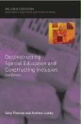 Deconstructing Special Education and Constructing Inclusion