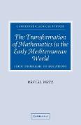 The Transformation of Mathematics in the Early Mediterranean World