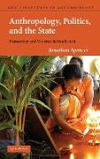 Anthropology, Politics, and the State