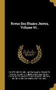 Revue Des Études Juives, Volume 44