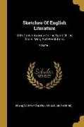 Sketches Of English Literature: With Considerations On The Spirit Of The Times, Men, And Revolutions, Volume 1