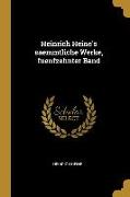 Heinrich Heine's saemmtliche Werke, fuenfzehnter Band