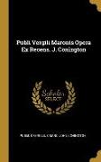 Publi Vergili Maronis Opera Ex Recens. J. Conington