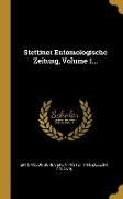 Stettiner Entomologische Zeitung, Volume 1