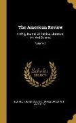 The American Review: A Whig Journal Of Politics, Literature, Art, And Science, Volume 3