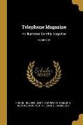 Telephone Magazine: An Illustrated Monthly Magazine, Volume 24