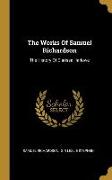 The Works Of Samuel Richardson: The History Of Clarissa Harlowe