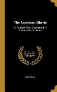 The American Siberia: Or, Fourteen Years' Experience In A Southern Convict Camp