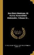 Des États Généraux, Et Autres Assemblées Nationales, Volume 15