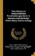 Sammlung von civilrechtlichen Entscheidungen des k. k. obersten Gerichtshofes, Eilfter Band, Zweite Auflage
