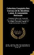 Collection Complette Des Travaux De M. Mirabeau L'ainé, À L'assemblée Nationale: Précédée De Tous Les Discours Et Ouvrages Du Même Auteur, Prononcés O