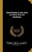 Repertorium zu den Acta und Nova Acta der Akademie