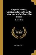 Reginald Hebers, Lordbischofs von Calcutta, Leben und Nachrichten Über Indien: Zweiter Band